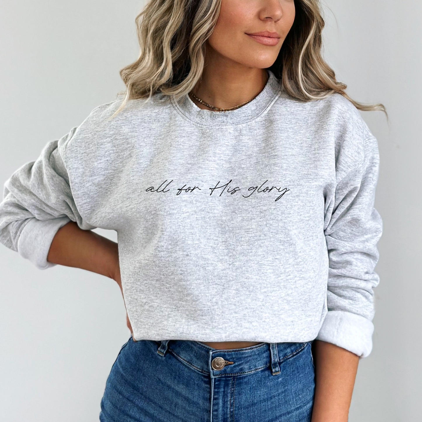 All For His Glory Sweatshirt